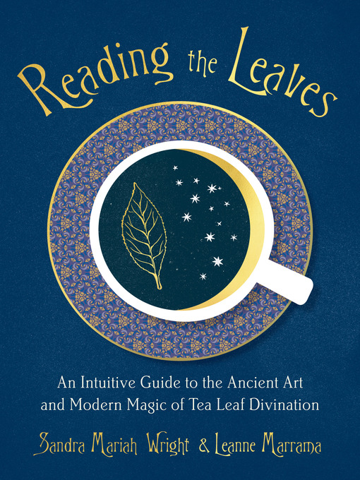 Title details for Reading the Leaves by Sandra Mariah Wright - Wait list